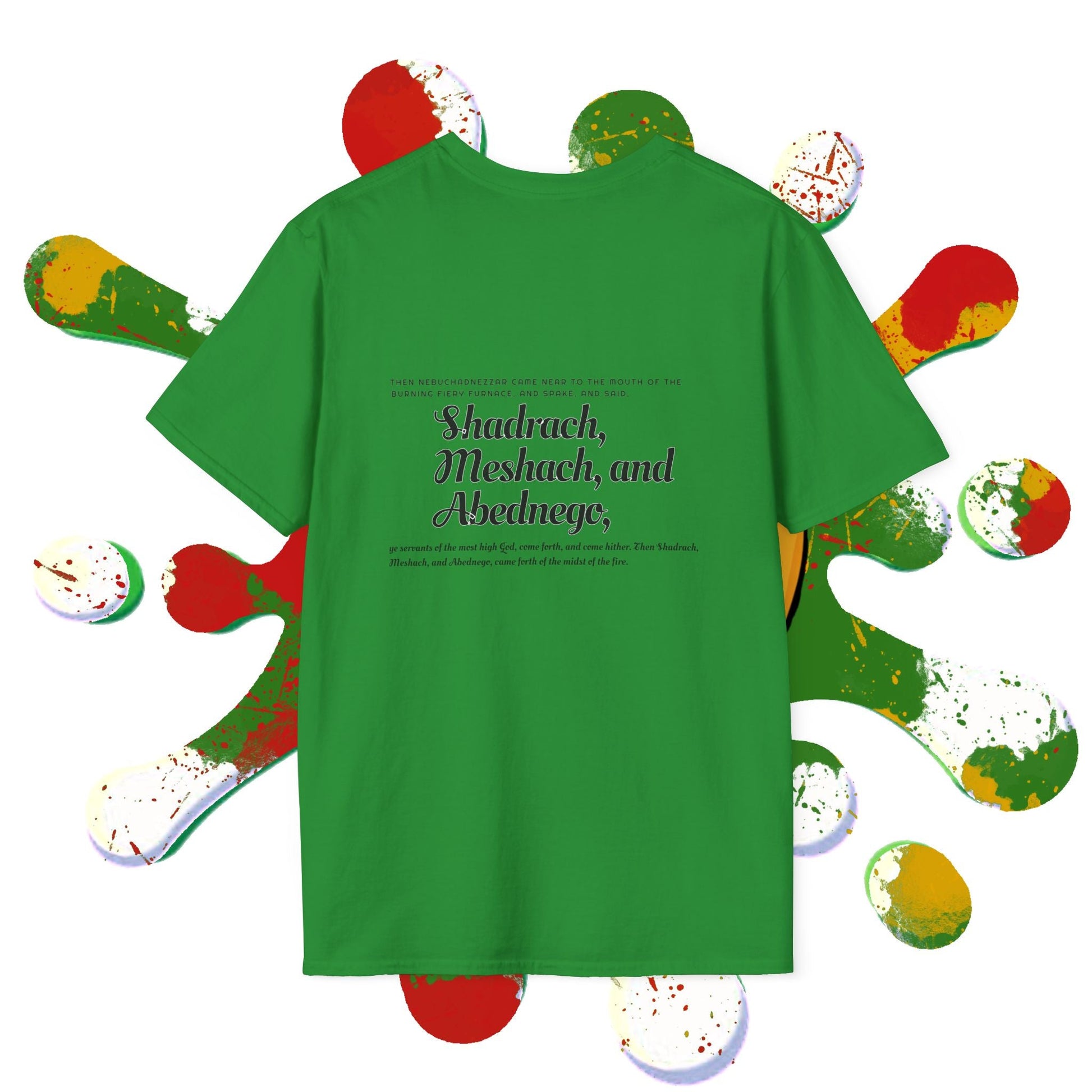 Daniel 3:26 Fiery Furnace T-Shirt — Shadrach Meshach Abednego Christian Tee Printify
