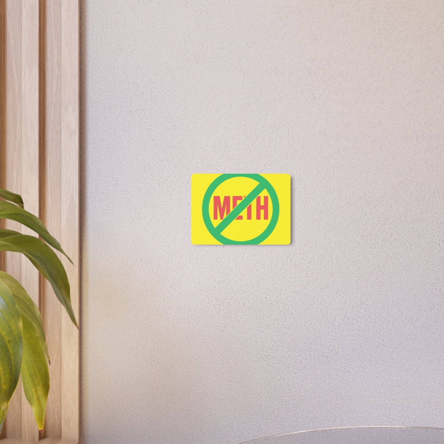 No Meth Metal Sign — Bright Anti-Drug Warning Wall Plaque Printify