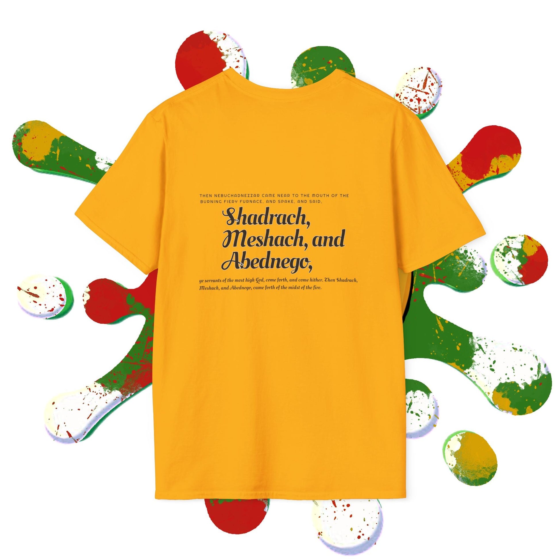 Daniel 3:26 Fiery Furnace T-Shirt — Shadrach Meshach Abednego Christian Tee Printify