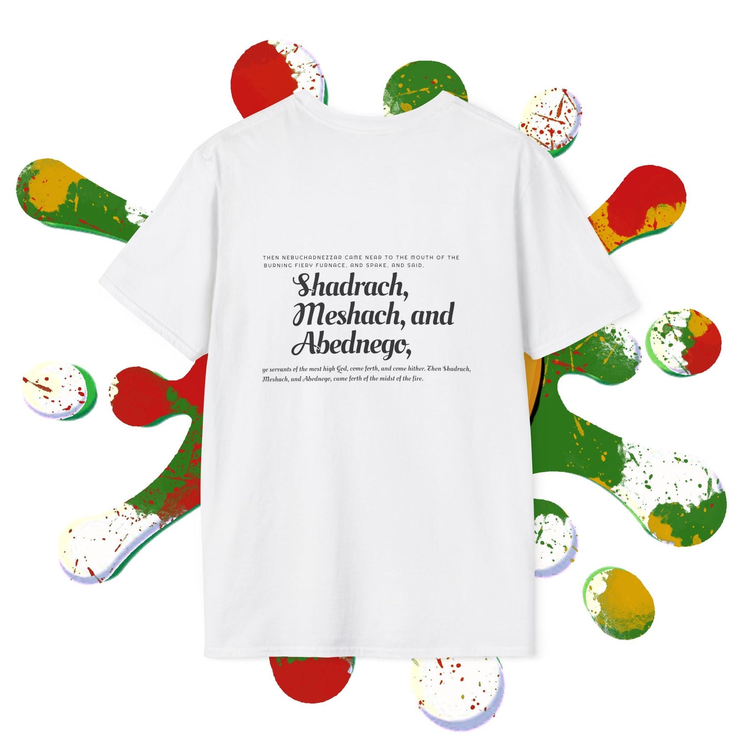 Daniel 3:26 Fiery Furnace T-Shirt — Shadrach Meshach Abednego Christian Tee Printify