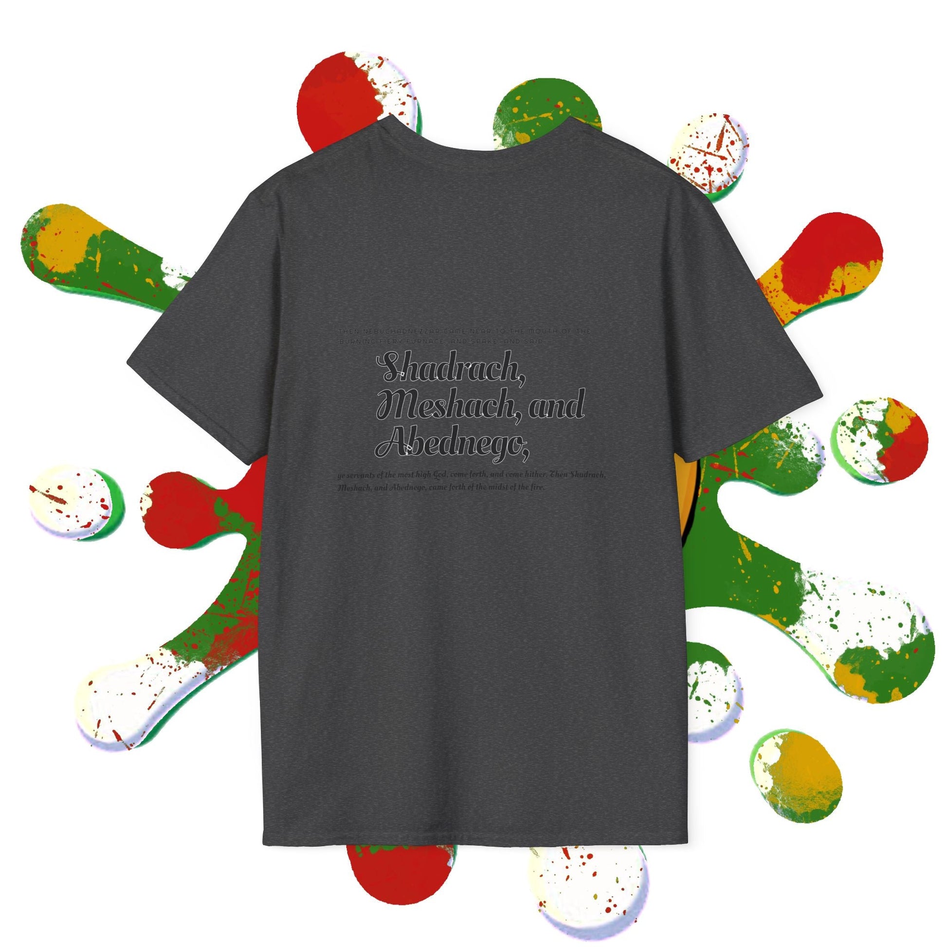 Daniel 3:26 Fiery Furnace T-Shirt — Shadrach Meshach Abednego Christian Tee Printify